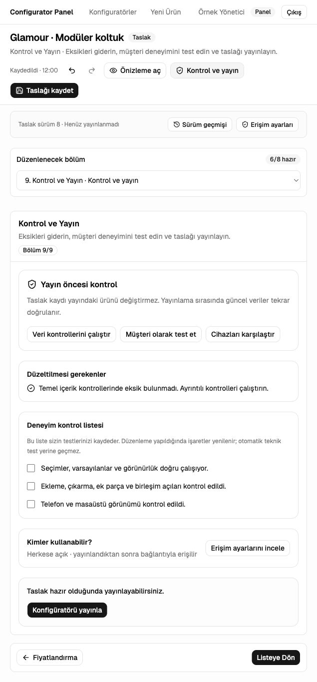 Kontrol ve Yayın: veri denetimi, müşteri testi, deneyim kontrol listesi ve yayın düğmesi.